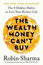 9780593798492 The Wealth Money Cant Buy | Tweedehands, Boeken, Verzenden, Zo goed als nieuw, Robin Sharma