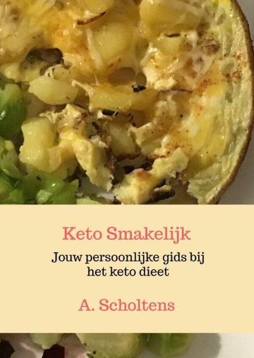 9789403647463 Keto Smakelijk A. Scholtens, Boeken, Kookboeken, Nieuw, Verzenden