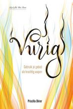 Vurig 9789491844829 Priscilla Shirer, Boeken, Verzenden, Zo goed als nieuw, Priscilla Shirer