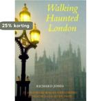 Walking Haunted London: 25 Original Walks Exploring Londons, Verzenden, Gelezen, Richard Jones