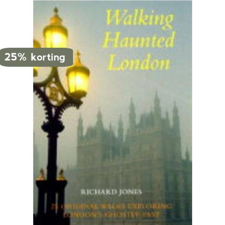 Walking Haunted London: 25 Original Walks Exploring Londons, Boeken, Taal | Engels, Gelezen, Verzenden