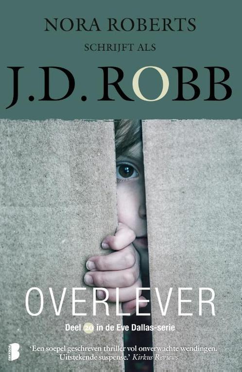 Overlever 9789059901964 J.D. Robb, Boeken, Thrillers, Zo goed als nieuw, Verzenden