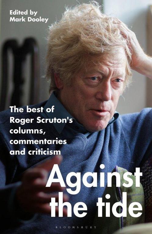 9781472992932 Against the Tide Roger Scruton, Boeken, Studieboeken en Cursussen, Nieuw, Verzenden