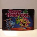 Happy hardcore 4 Metalen bordje 30 bij 20 cm, Verzenden, Gebruikt