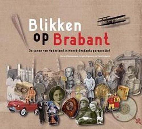 Blikken op Brabant 9789072526625 Gerard Sonnemans, Boeken, Geschiedenis | Wereld, Gelezen, Verzenden