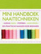 Boek: Mini-handboek naaitechnieken - (als nieuw), Zo goed als nieuw, Verzenden