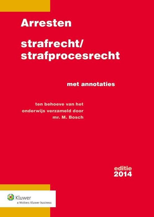 Arresten strafrecht en strafprocesrecht  2014 9789013121971, Boeken, Schoolboeken, Zo goed als nieuw, Verzenden