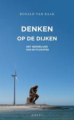 Denken op de dijken 9789463389044 Ronald van Raak, Verzenden, Zo goed als nieuw, Ronald van Raak