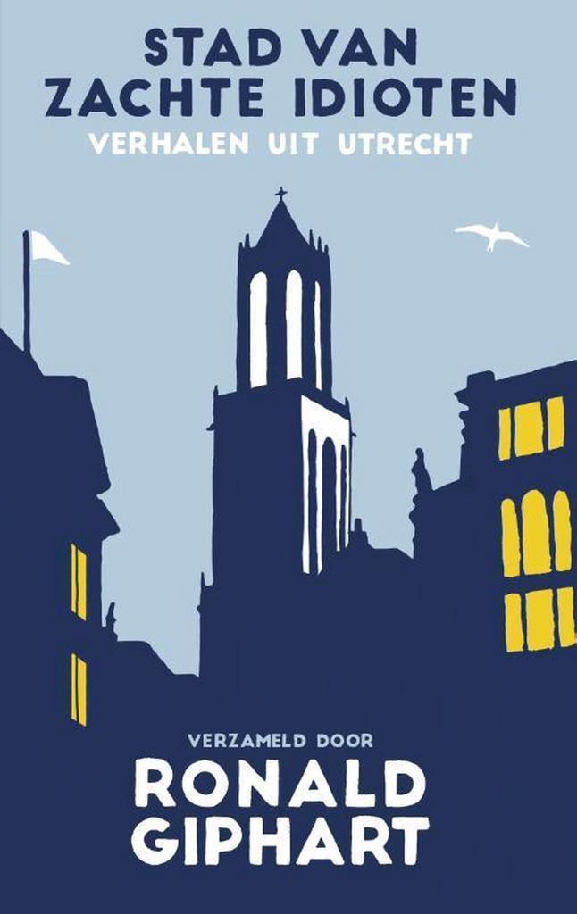 Stad van zachte idioten 9789400407244 Ronald Giphart, Boeken, Literatuur, Gelezen, Verzenden