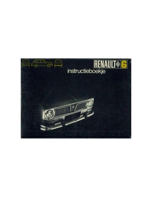 1969 RENAULT 6 INSTRUCTIEBOEKJE NEDERLANDS, Auto diversen, Handleidingen en Instructieboekjes