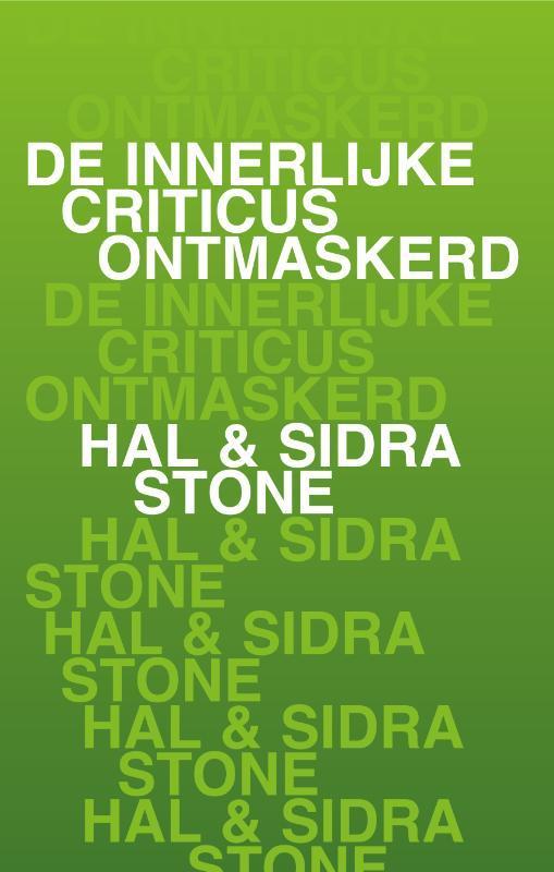 De innerlijke criticus ontmaskerd 9789020213249 Hal Stone, Boeken, Psychologie, Gelezen, Verzenden