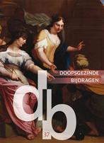 Nieuwe reeks 37-2011 -  Doopsgezinde bijdragen 9789087042769, Boeken, Verzenden, Zo goed als nieuw, Jelle Bosma