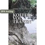 Koffers vol tranen 9789080871571 Tineke van Roozendaal, Verzenden, Gelezen, Tineke van Roozendaal
