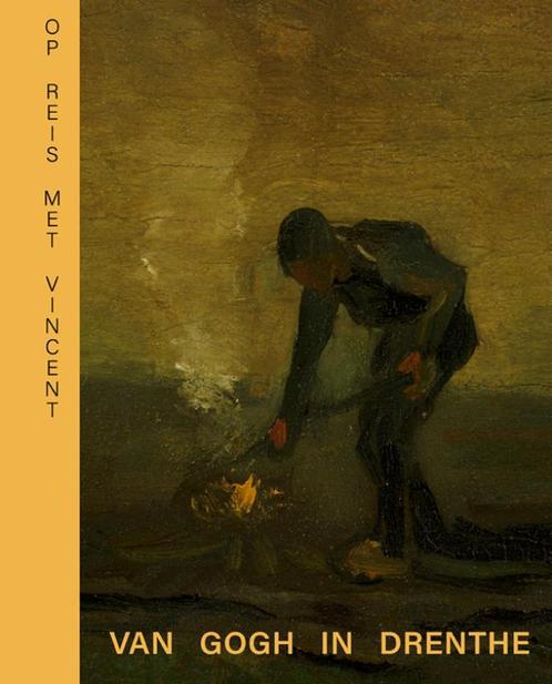 Op reis met Vincent - Van Gogh in Drenthe 9789462624948, Boeken, Overige Boeken, Gelezen, Verzenden