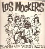 LP gebruikt - Los Mockers - Make Up Your Mind, Cd's en Dvd's, Verzenden, Zo goed als nieuw