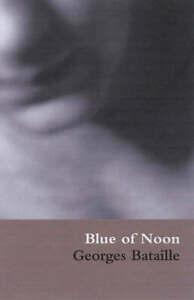 Marion Boyars modern classics: Blue of noon by Georges, Boeken, Taal | Engels, Gelezen, Verzenden