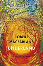 9780141030579 Underland | Tweedehands, Verzenden, Zo goed als nieuw, Robert Macfarlane