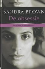 De Obsessie 9789044310894 Sandra Brown, Verzenden, Gelezen, Sandra Brown