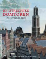 De Utrechtse Domtoren. Trots van de stad 9789053454671, Boeken, Verzenden, Zo goed als nieuw, Rene de Kam