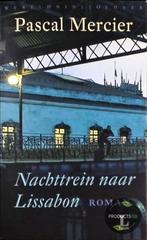 Nachttrein naar Lissabon 9789028425101 Pascal Mercier, Verzenden, Gelezen, Pascal Mercier