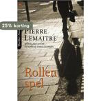 Rollenspel 9789044329933 Pierre Lemaitre, Boeken, Verzenden, Zo goed als nieuw, Pierre Lemaitre