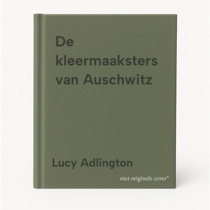 De kleermaaksters van Auschwitz 9789049206598 Lucy Adlington, Boeken, Literatuur, Gelezen, Verzenden