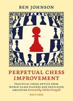 Perpetual Chess Improvement 9789083336541 Ben Johnson, Verzenden, Zo goed als nieuw, Ben Johnson