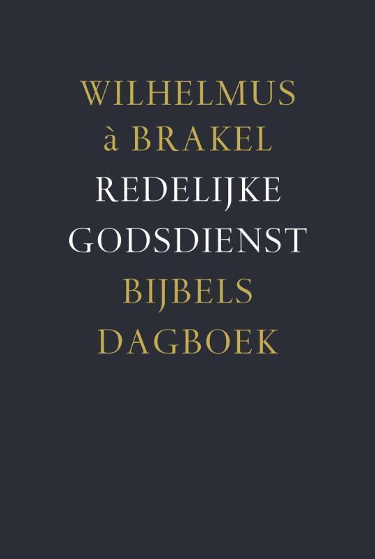 Redelijke godsdienst 9789088653384 Wilhelmus a Brakel, Boeken, Godsdienst en Theologie, Gelezen, Verzenden
