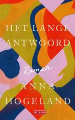 9789044547092 Het lange antwoord Anna Hogeland, Boeken, Verzenden, Nieuw, Anna Hogeland