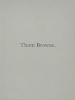 9781838667047 Thom Browne. Thom Browne, Verzenden, Nieuw, Thom Browne