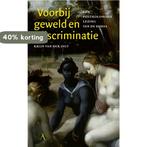 Voorbij geweld en discriminatie 9789025308544, Boeken, Verzenden, Zo goed als nieuw, Krijn van der Jagt