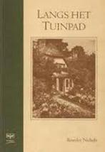 LANGS HET TUINPAD 9789062555352 B. Nichols, Verzenden, Gelezen, B. Nichols
