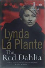 The Red Dahlia 9780743257084 Lynda La Plante, Verzenden, Gelezen, Lynda La Plante