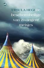 De beschermheilige van zwangere meisjes 9789493081789, Verzenden, Gelezen, Ursula Hegi