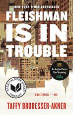9780525510895 Fleishman Is in Trouble Taffy Brodesser-Akner,, Verzenden, Nieuw, Taffy Brodesser-Akner,