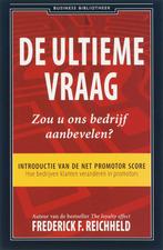 De ultieme vraag: Zou u ons bedrijf aanbevelen? / Business, Boeken, Verzenden, Gelezen, Frederick F. Reichheld