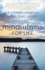 Mindfulness For Life 9781921966033 Craig Hassed, Boeken, Verzenden, Gelezen, Craig Hassed