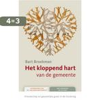 Kloppend hart van de gemeente 9789029719179 B. Broekman, Verzenden, Zo goed als nieuw, B. Broekman