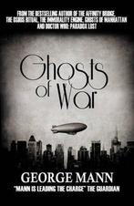 Ghosts of War 9781907777127 George Mann, Verzenden, Gelezen, George Mann