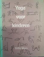 Yoga voor kinderen 9789020240467 Warn, Verzenden, Gelezen, Warn
