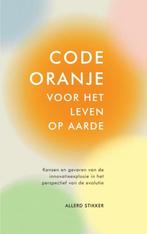 Code oranje voor het leven op aarde 9789463187169, Boeken, Verzenden, Zo goed als nieuw, Allerd Stikker