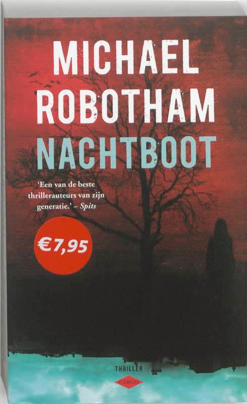 Nachtboot 9789023462637 Michael Robotham, Boeken, Thrillers, Gelezen, Verzenden