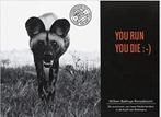 Boek You run you die :-) 9789082287806, Verzenden, Zo goed als nieuw