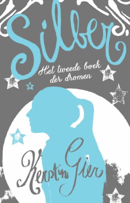 Silber / Boek der dromen / 2 9789020679182 Kerstin Gier, Boeken, Kinderboeken | Jeugd | 13 jaar en ouder, Zo goed als nieuw, Verzenden