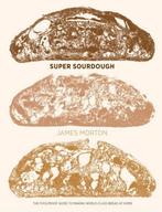 9781787134652 Super Sourdough James Morton, Verzenden, Nieuw, James Morton