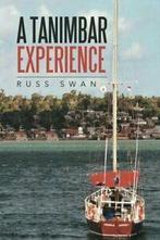 A Tanimbar Experience.by Swan, Russ New   ., Zo goed als nieuw, Swan, Russ, Verzenden