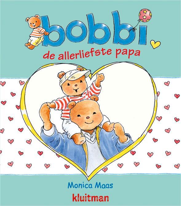 Bobbi de allerliefste papa / Bobbi 9789020684322 Monica Maas, Boeken, Kinderboeken | Baby's en Peuters, Gelezen, Verzenden