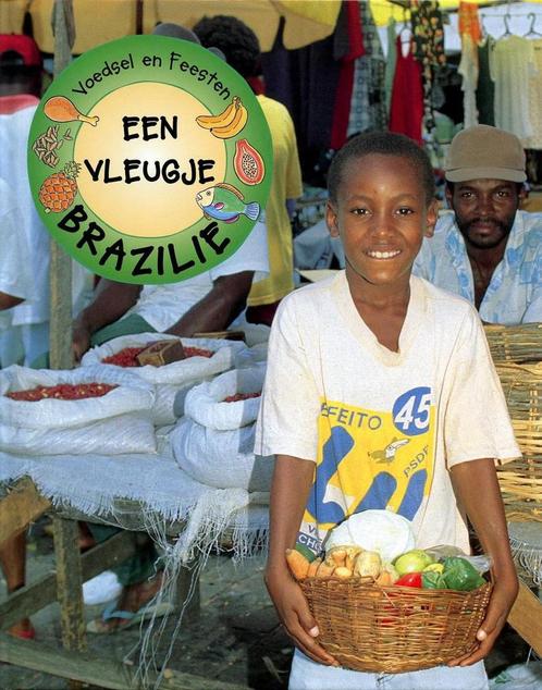 Een vleugje Brazilie / Voedsel en feesten 9789068329315, Boeken, Overige Boeken, Gelezen, Verzenden