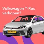 Vliegensvlug en Gratis jouw Volkswagen T-Roc Verkopen