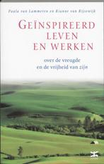 Geïnspireerd leven en werken 9789021537337, Verzenden, Gelezen, Paula van Lammeren